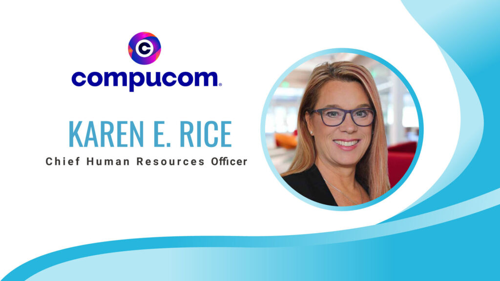 Compucom Ceo HRTech Edge Interview with Karen E. Rice, Chief Human Resources Officer ...