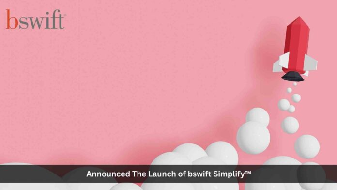 bswift Simplify Offers Streamlined Benefits Management
