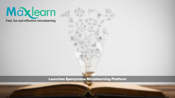 MaxLearn LLC launches its eponymous microlearning platform