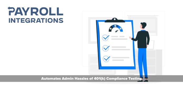 Payroll Integrations Automates Admin Hassles of 401(k) Compliance Testing