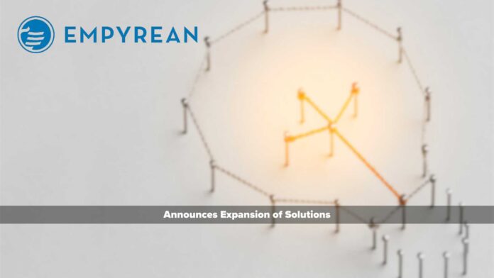 Empyrean Announces an Expansion of Solutions