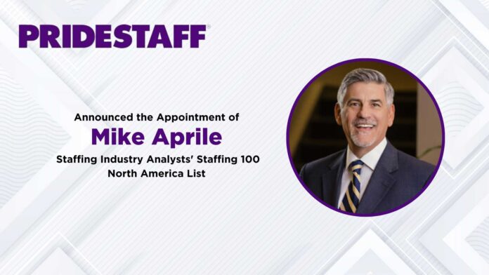 PrideStaff Co-CEO Mike Aprile Named to Staffing Industry Analysts' Staffing 100 North America List