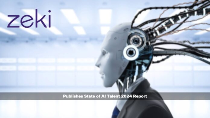 Zeki Research Publishes State of AI Talent 2024 Report