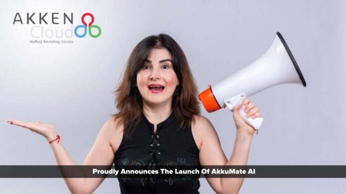AkkenCloud Unveils AkkuMate AI: Revolutionizing Recruiter Workflows with Cutting-Edge AI Capabilities.