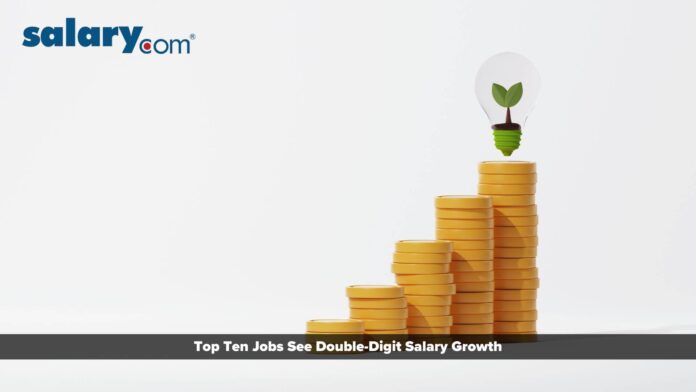 Talent War Intensifies as Top Ten Jobs See Double-Digit Salary Growth