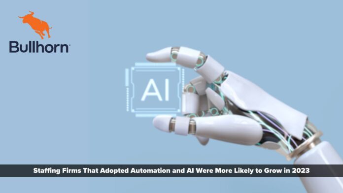 Staffing Firms That Adopted Automation and AI Were More Likely to Grow in 2023