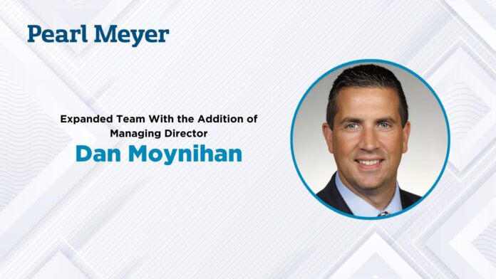 Pearl Meyer's Executive Compensation Team Adds Industry Expert Dan Moynihan