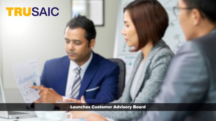 Trusaic Launches Customer Advisory Board