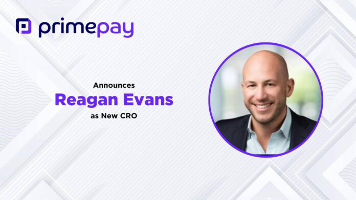 PrimePay Announces Reagan Evans as New Chief Revenue Officer