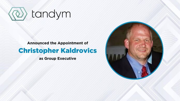 Tandym Group Names Christopher Kaldrovics as Group Executive