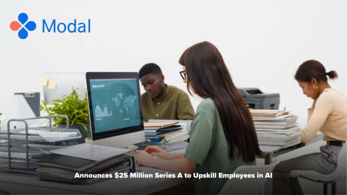 Modal Announces $25 Million Series A to Upskill Employees in AI