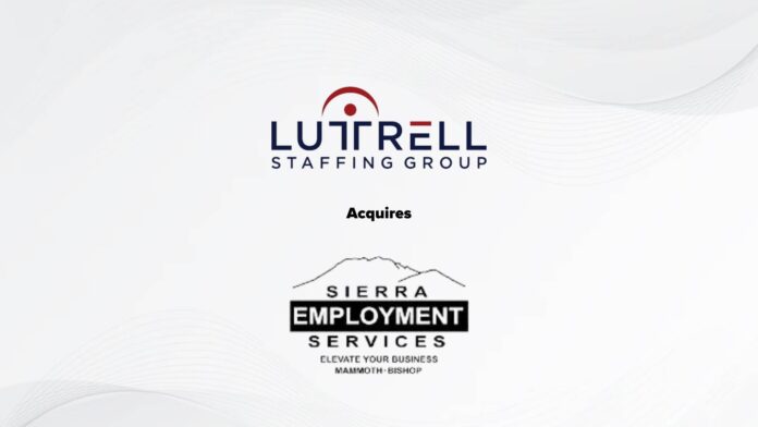 Luttrell Staffing Group acquires Sierra Employment Services, Inc.