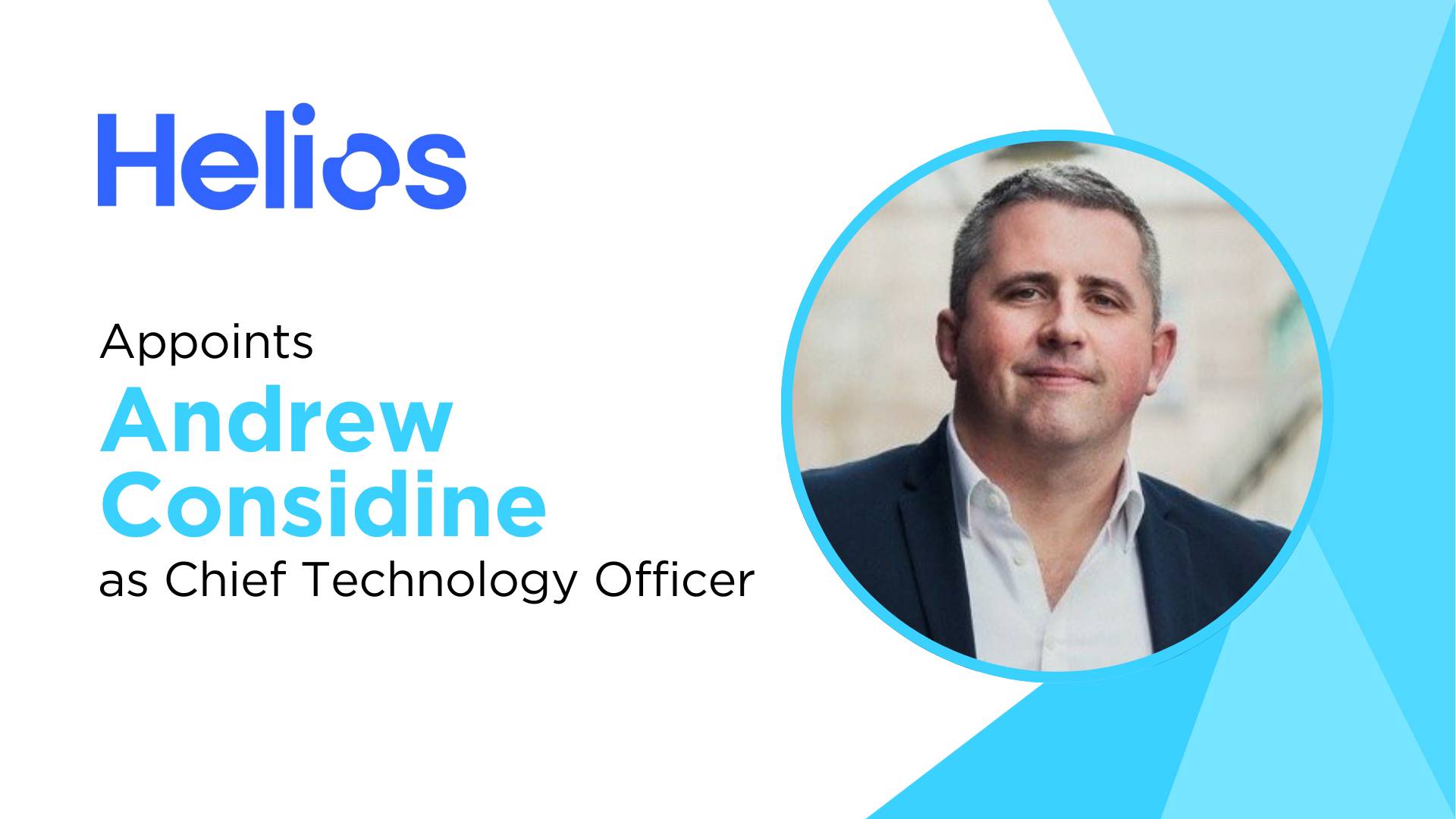 Helios Appoints Andrew Considine as Chief Technology Officer to Lead Global HCM and Payments Platform