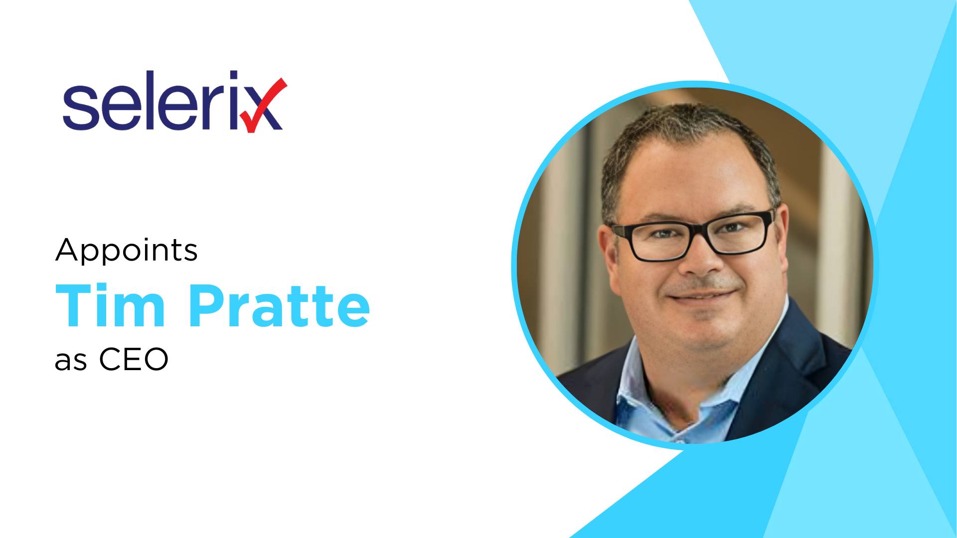 Selerix Appoints Tim Pratte as New CEO: A Visionary Leader in Benefits Administration