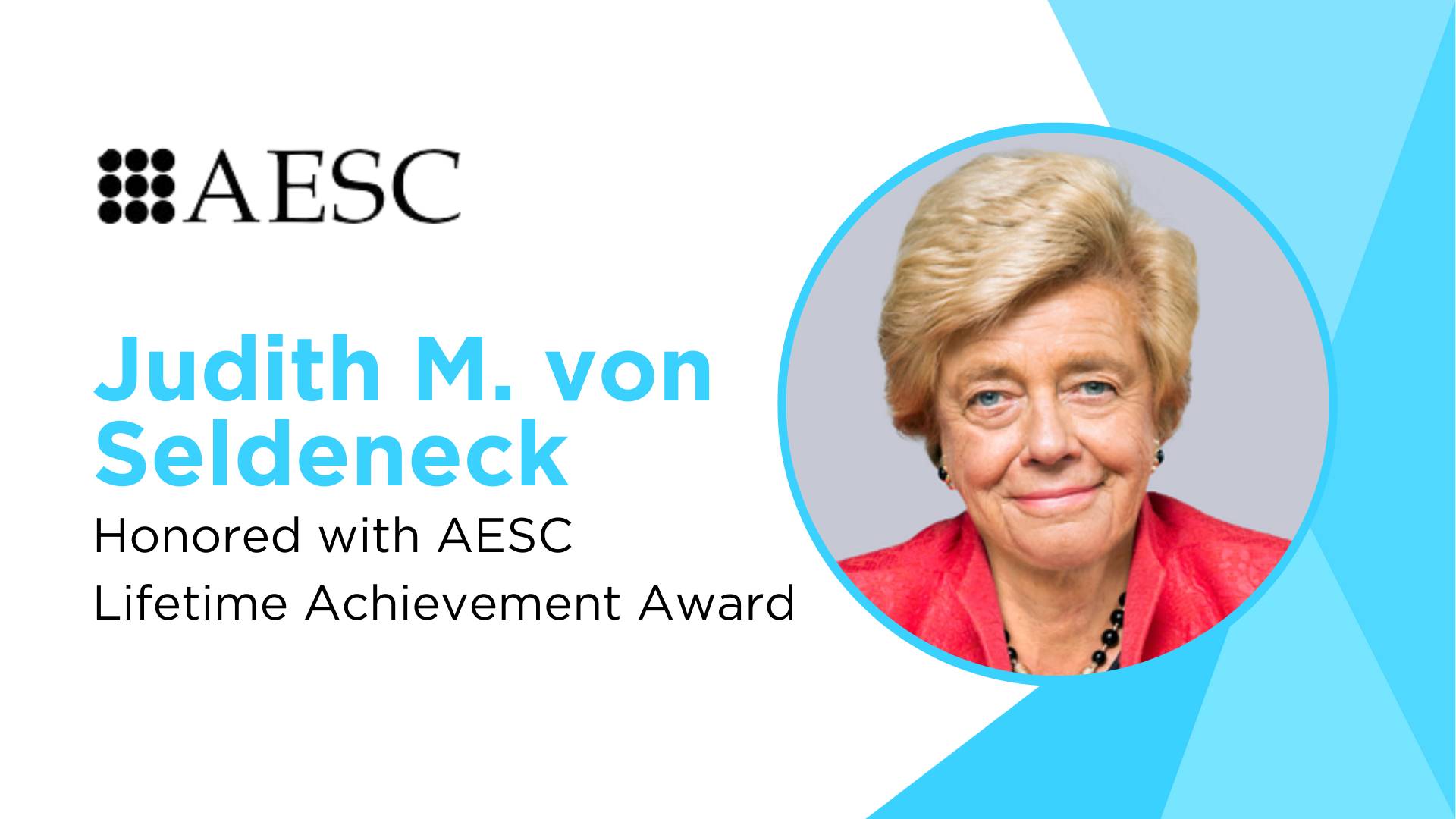 Judee M. von Seldeneck Receives AESC Lifetime Achievement Award: A Legacy of Leadership in Executive Search