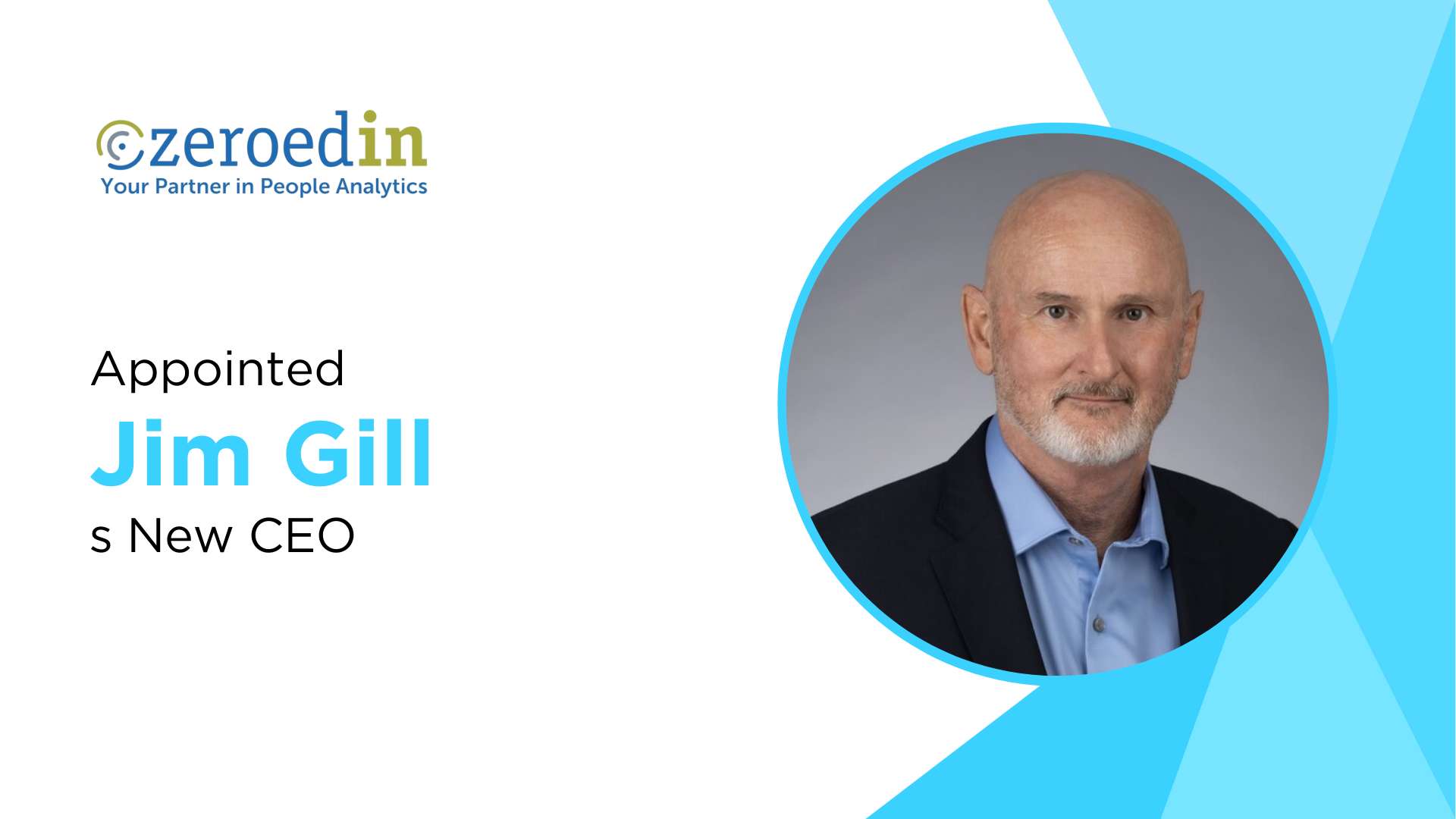 Jim Gill Appointed as New CEO of ZeroedIn Technologies