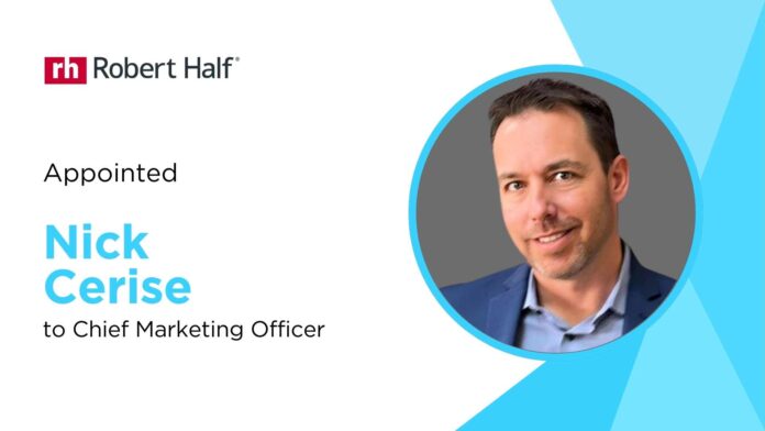 Robert Half Appoints Nick Cerise as Chief Marketing Officer