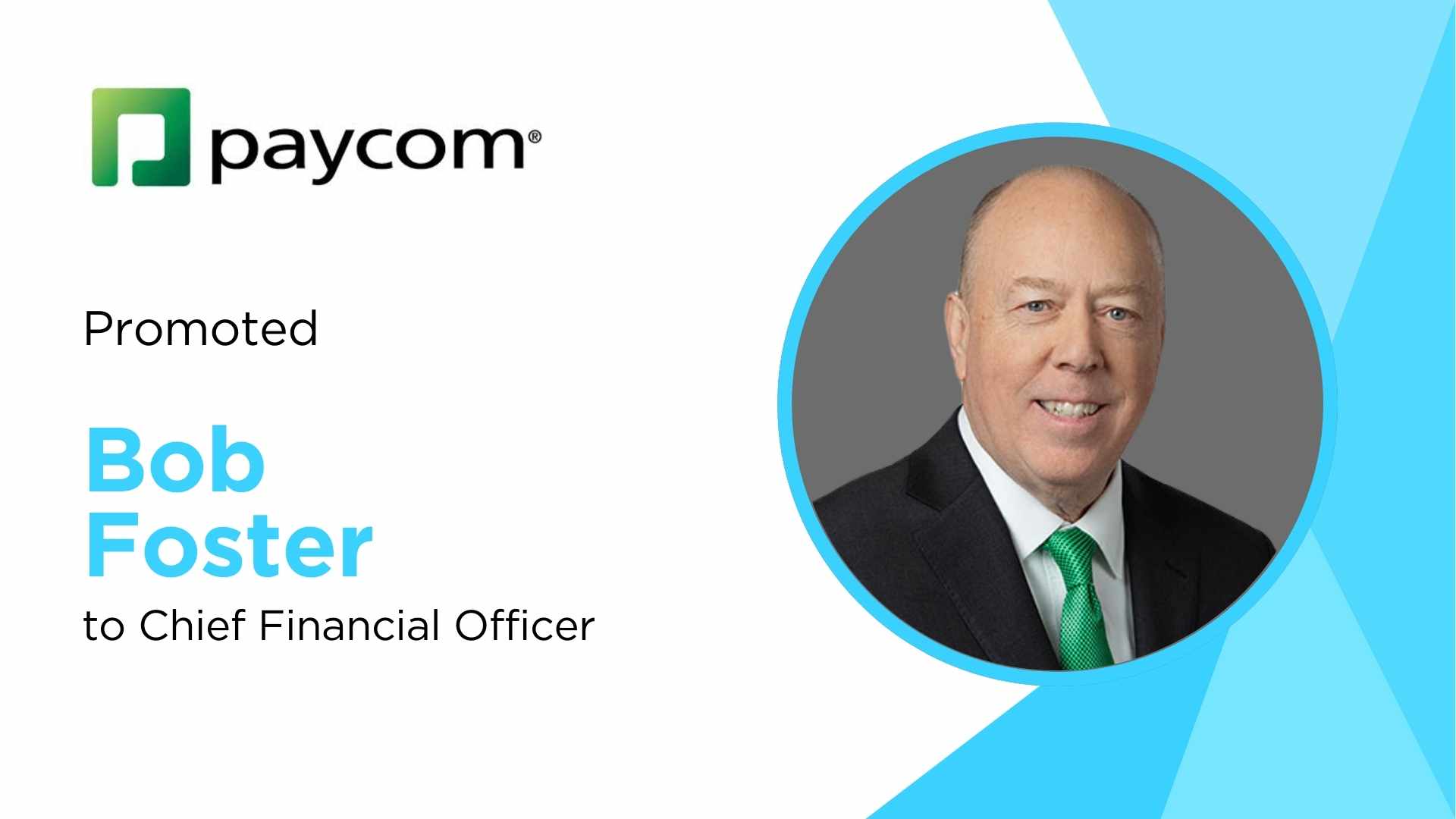 Paycom Promotes Bob Foster to CFO as Craig Boelte Retires - HRTech Edge ...
