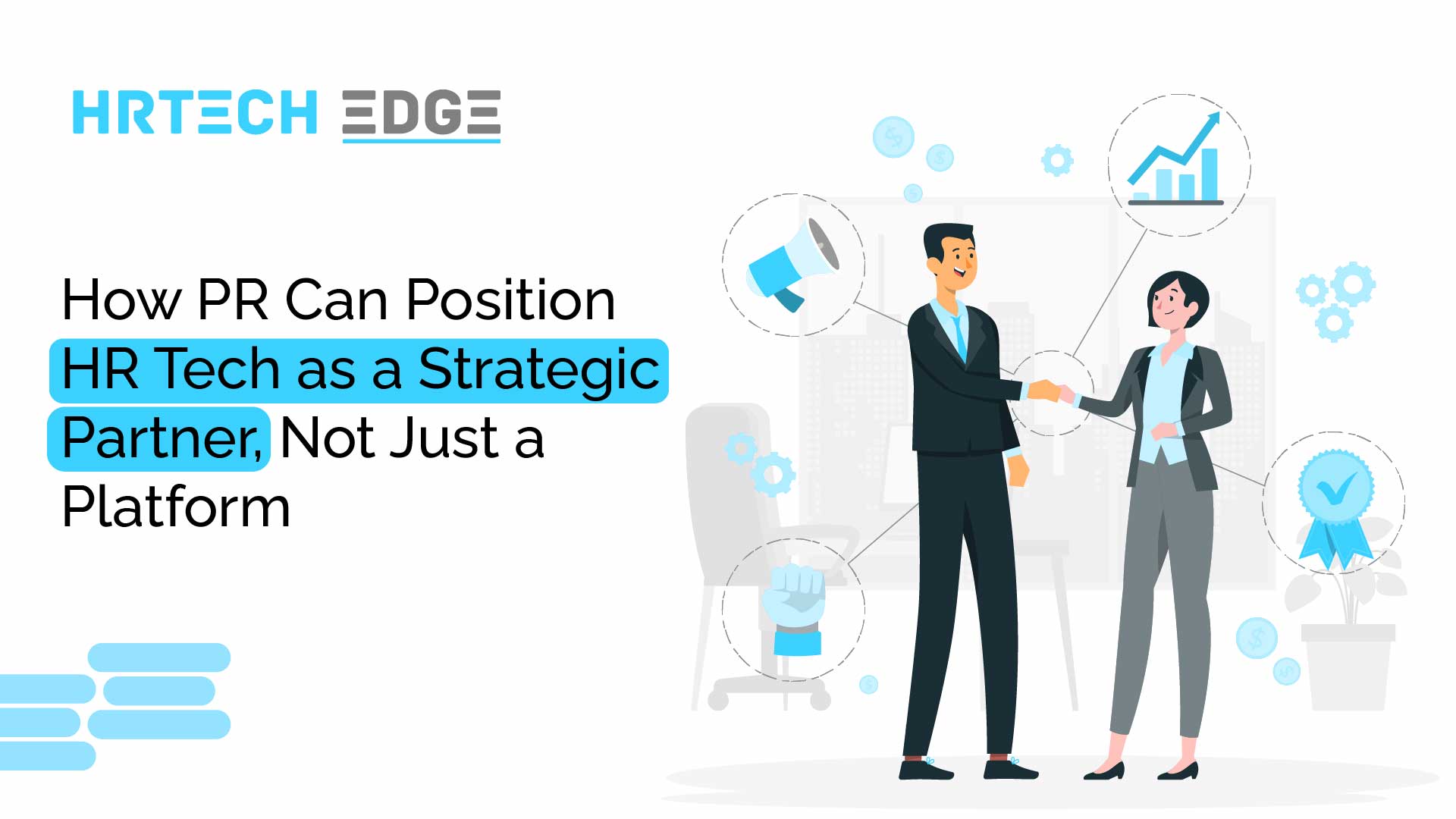 How PR Can Elevate HR Tech as a Strategic Business Partner