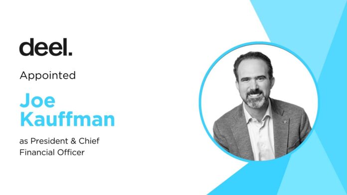 Deel Names Former Credit Karma CEO Joe Kauffman as President and CFO, Signaling Strategic Maturity Ahead of Possible IPO