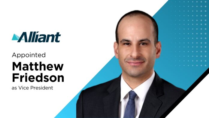 Alliant Hires Exec Benefits Leader Matthew Friedson
